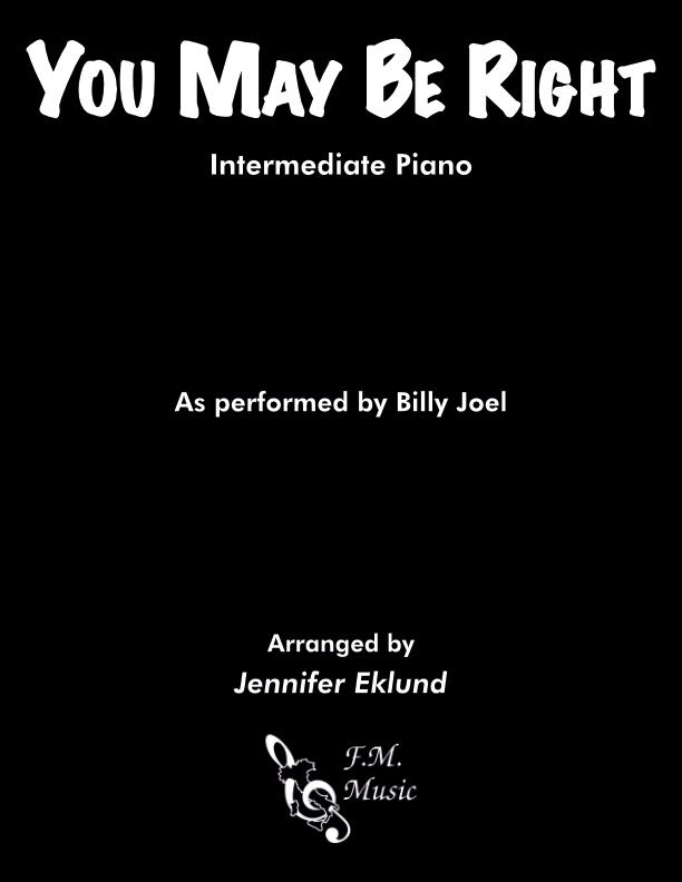 You May Be Right (Intermediate Piano)